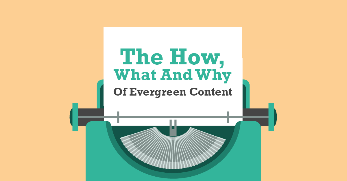 Evergreen Content: Where Are We?