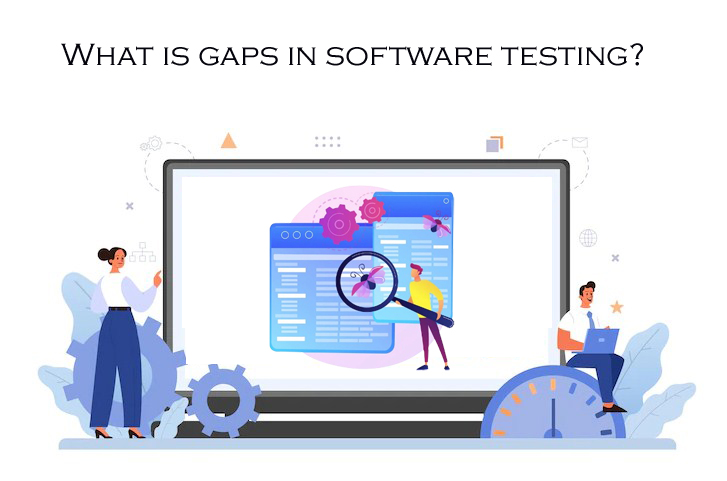 Does Software Testing Executes a System to Identify Any Gaps?