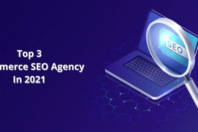 TOP 3 ECOMMERCE SEO AGENCY REVIEW