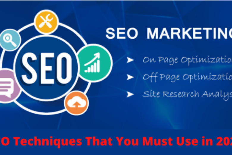 NEW SEO TECHNIQUES THAT YOU MUST USE IN 2021