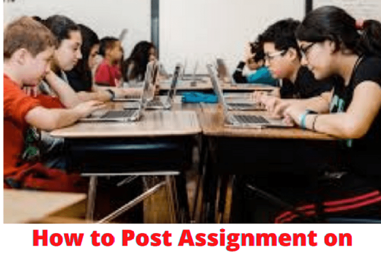 HOW TO POST ASSIGNMENT ON GOOGLE CLASSROOM