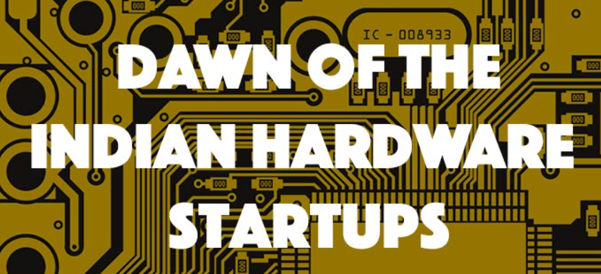2014 In Review: Dawn of The Indian Hardware Startups