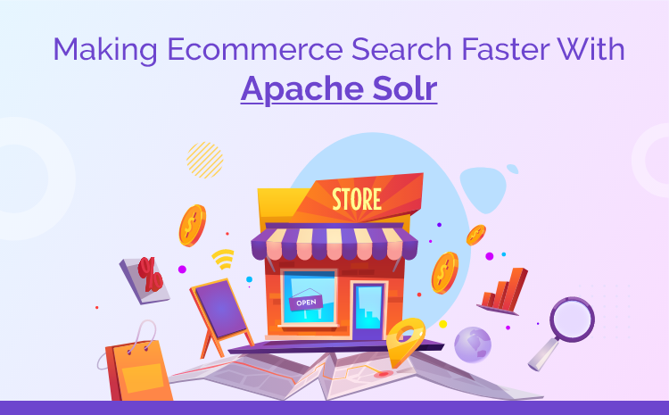 Making eCommerce Search faster with Apache Solr