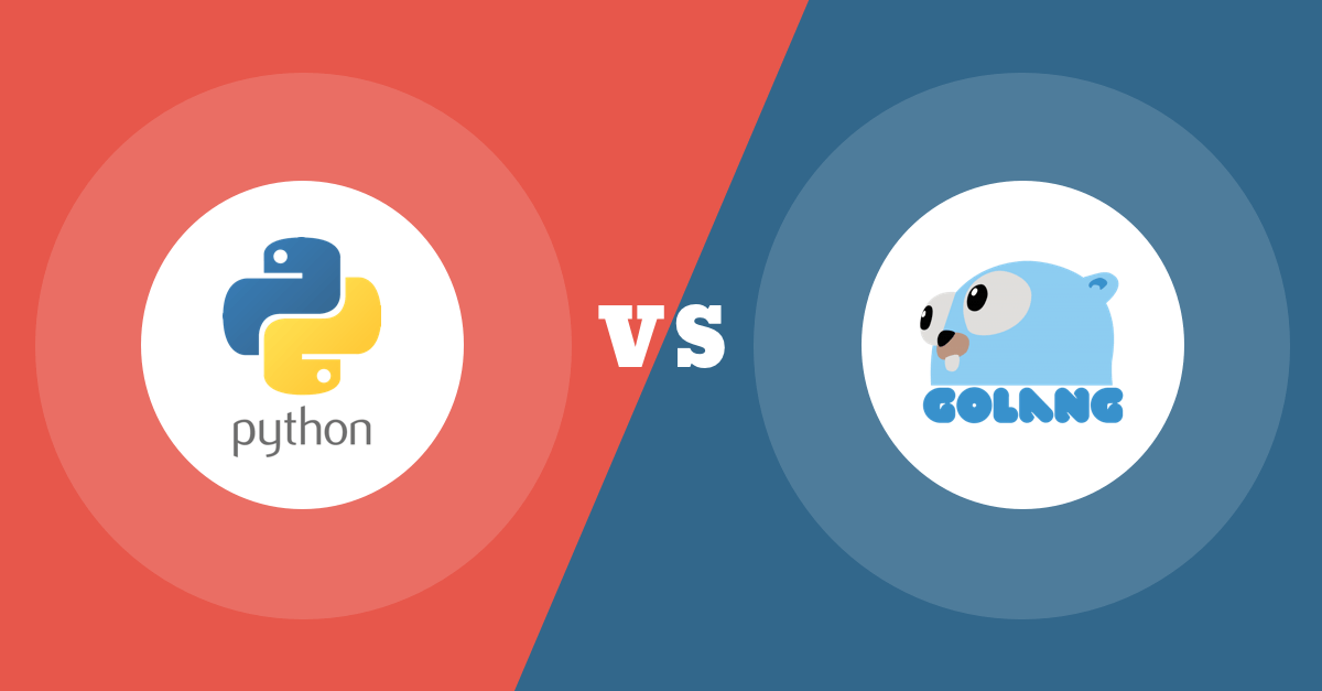 Golang Vs Python: Which One To Choose For Your Business in 2020?