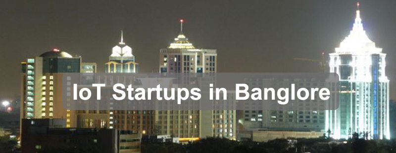 Top List of IoT Startups in Bangalore