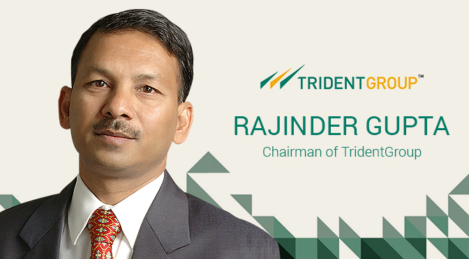 Rajinder Gupta The man who leads the prestigious Trident Group