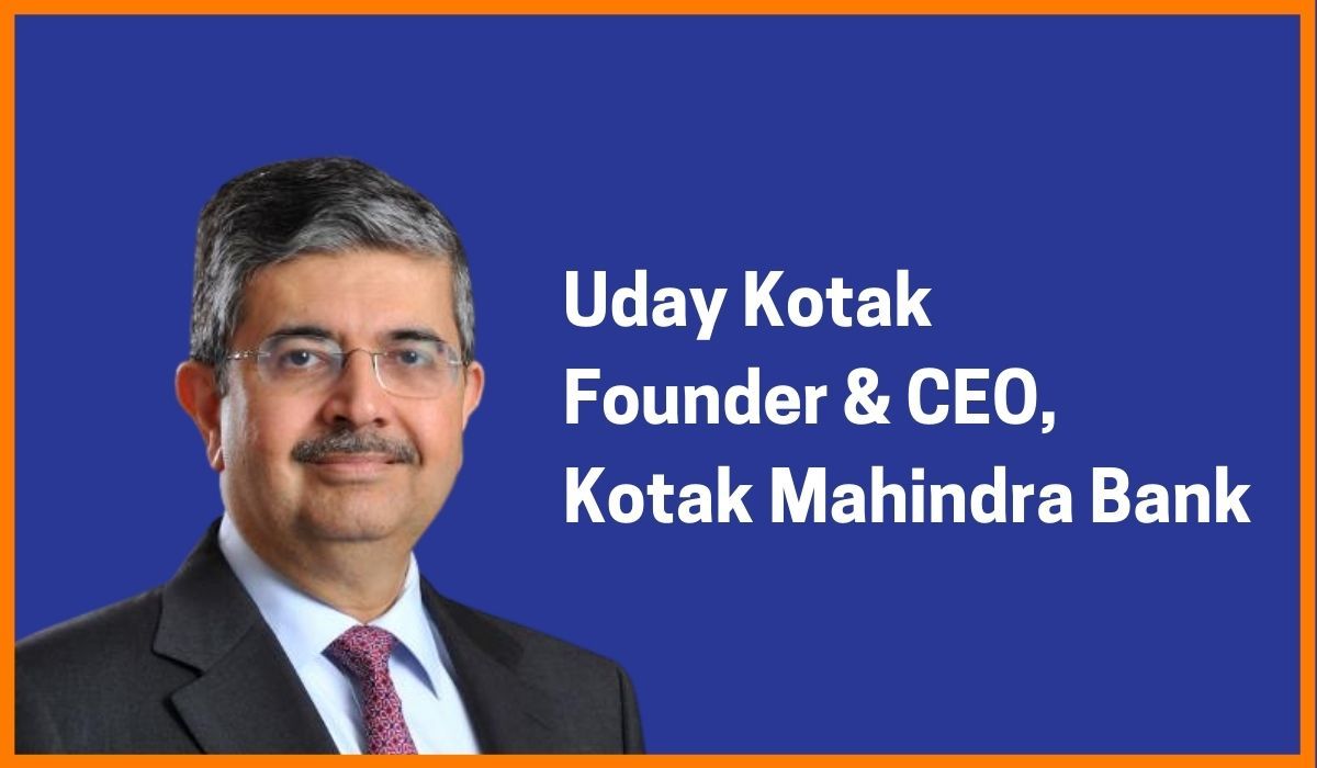 Uday Kotak: Founder, MD & CEO of Kotak Mahindra Bank