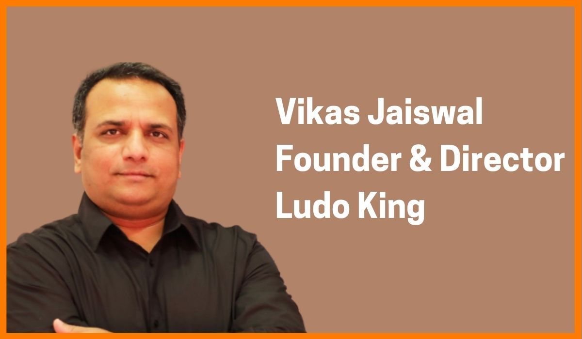 Vikas Jaiswal: Founder & Director of Ludo King