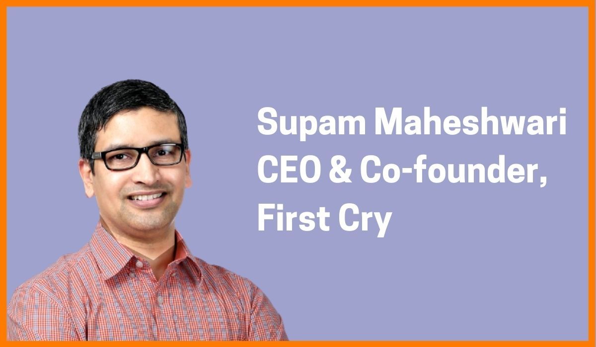Supam Maheshwari: CEO & Co-founder at First Cry